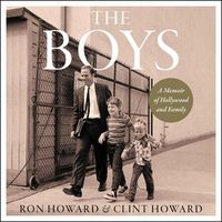 Cover image for The Boys: A Memoir of Hollywood and Family