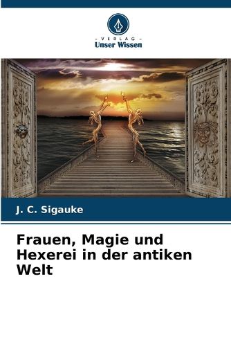 Cover image for Frauen, Magie und Hexerei in der antiken Welt