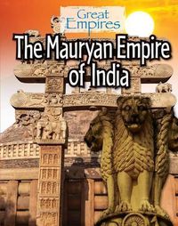 Cover image for The Mauryan Empire of India