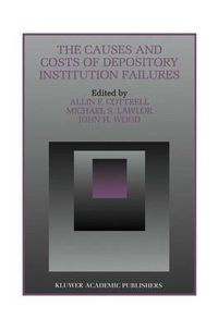 Cover image for The Causes and Costs of Depository Institution Failures