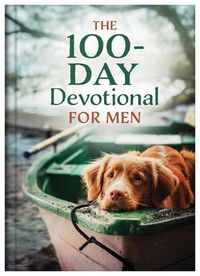 Cover image for The 100-Day Devotional for Men
