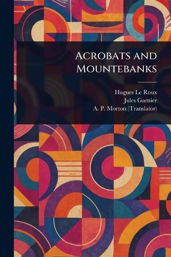 Cover image for Acrobats and Mountebanks