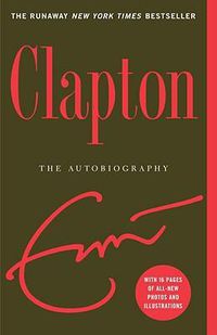 Cover image for Clapton: The Autobiography