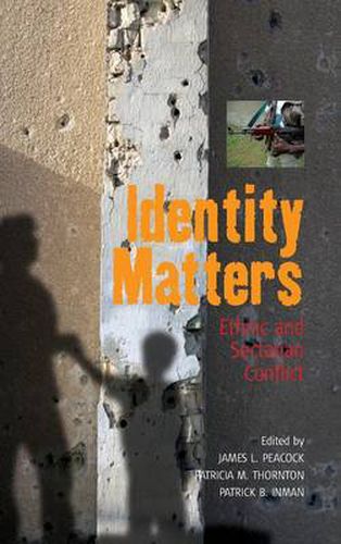 Identity Matters: Ethnic and Sectarian Conflict