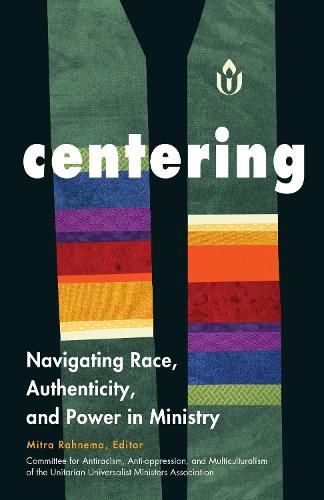 Cover image for Centering: Navigating Race, Authenticity, and Power in Ministry