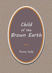 Cover image for Child of the Brown Earth