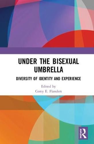 Cover image for Under the Bisexual Umbrella: Diversity of Identity and Experience