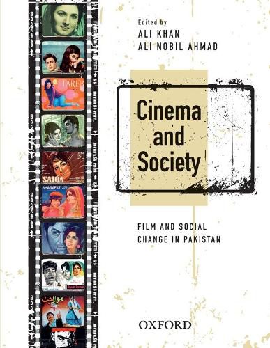 Cover image for Cinema and Society: Film and Social Change in Pakistan