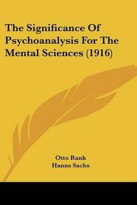 Cover image for The Significance of Psychoanalysis for the Mental Sciences (1916)