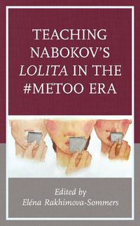 Cover image for Teaching Nabokov's Lolita in the #MeToo Era