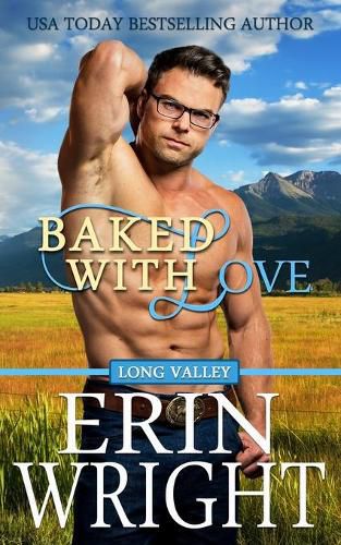 Cover image for Baked with Love: An Enemies-to-Lovers Western Romance