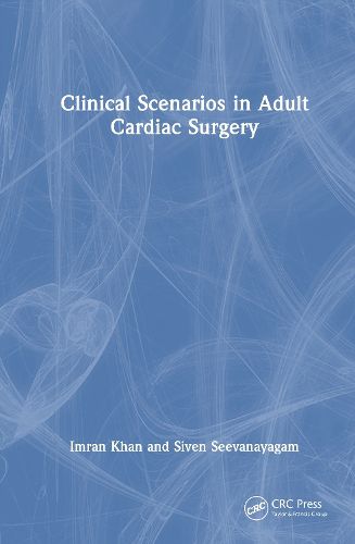 Cover image for Clinical Scenarios in Adult Cardiac Surgery
