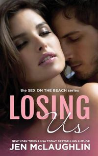 Cover image for Losing Us: Sex on the Beach