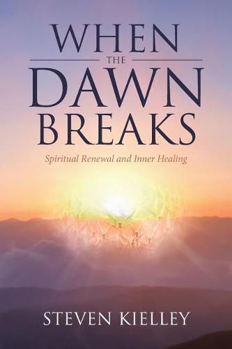 Cover image for When the Dawn Breaks: Spiritual Renewal and Inner Healing