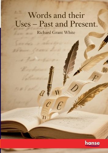 Cover image for Words and their Uses - Past and Present