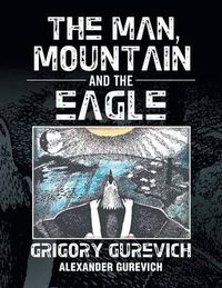 Cover image for The Man, Mountain and the Eagle