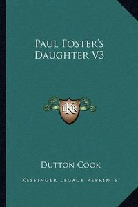 Cover image for Paul Foster's Daughter V3