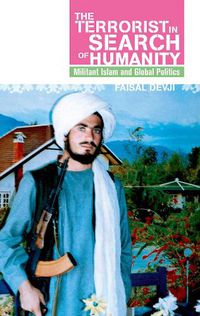 Cover image for Terrorist in Search of Humanity: Militant Islam and Global Politics