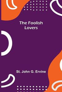 Cover image for The Foolish Lovers