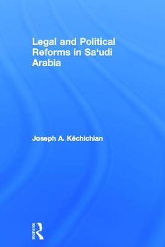 Cover image for Legal and Political Reforms in Saudi Arabia