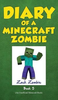 Cover image for Diary of a Minecraft Zombie Book 5: School Daze