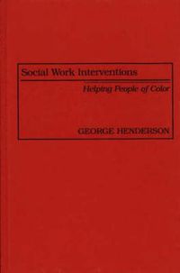 Cover image for Social Work Interventions: Helping People of Color