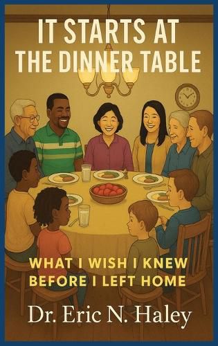 Cover image for It Starts at the Dinner Table