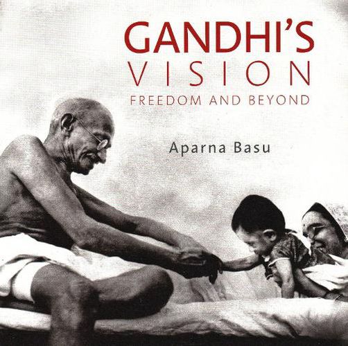 Cover image for Gandhi's Vision: Freedom and Beyond