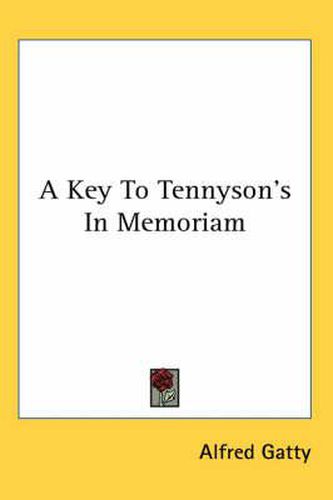 Cover image for A Key to Tennyson's in Memoriam