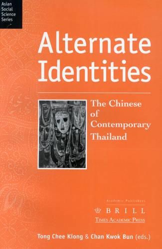 Cover image for Alternate Identities: The Chinese of Contemporary Thailand