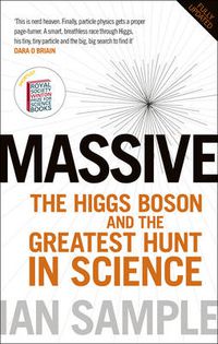 Cover image for Massive: The Higgs Boson and the Greatest Hunt in Science: Updated Edition