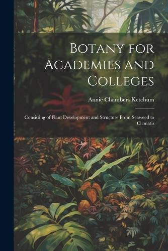 Cover image for Botany for Academies and Colleges