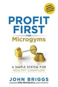 Cover image for Profit First for Microgyms