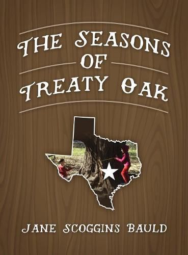 Cover image for The Seasons of Treaty Oak