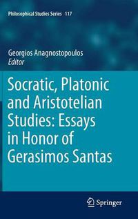 Cover image for Socratic, Platonic and Aristotelian Studies: Essays in Honor of Gerasimos Santas