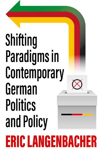 Cover image for Shifting Paradigms in Contemporary German Politics and Policy