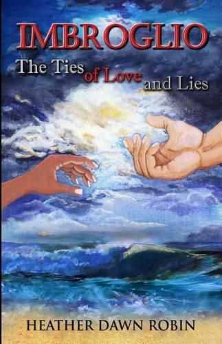 Imbroglio: The Ties of Love and Lies