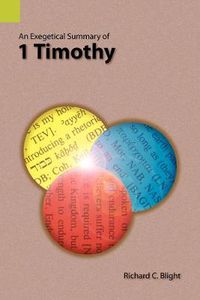 Cover image for An Exegetical Summary of 1 Timothy