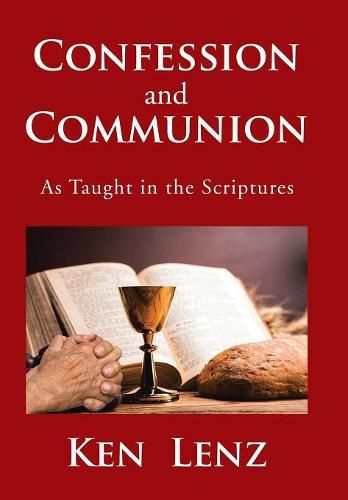 Cover image for Confession and Communion: As Taught in the Scriptures