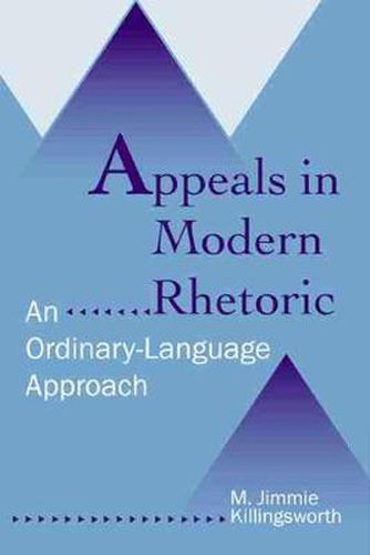 Cover image for Appeals in Modern Rhetoric: An Ordinary-language Approach