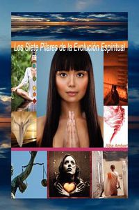 Cover image for Los Siete Pilares de La Evolucion Espiritual