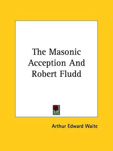 The Masonic Acception and Robert Fludd