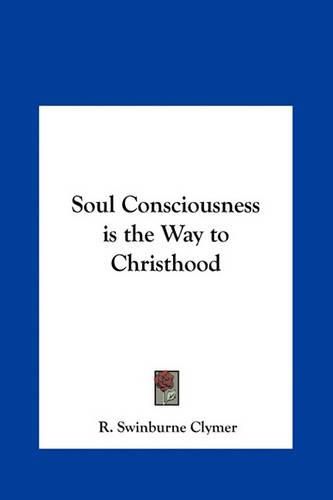 Soul Consciousness Is the Way to Christhood