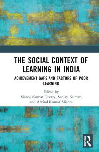 Cover image for The Social Context of Learning in India