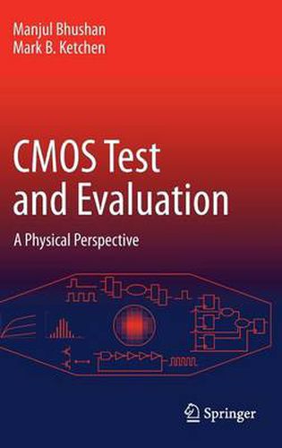 Cover image for CMOS Test and Evaluation: A Physical Perspective