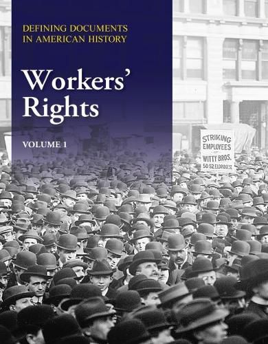 Cover image for Defining Documents in American History: Workers' Rights