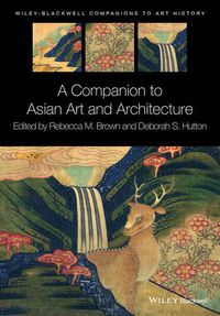Cover image for A Companion to Asian Art and Architecture