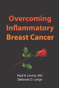 Cover image for Overcoming Inflammatory Breast Cancer