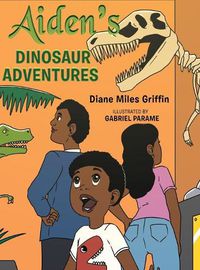 Cover image for Aiden's Dinosaur Adventures