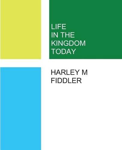 Cover image for Life in the Kingdom Today